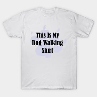 Dog Walking Shirt T-Shirt